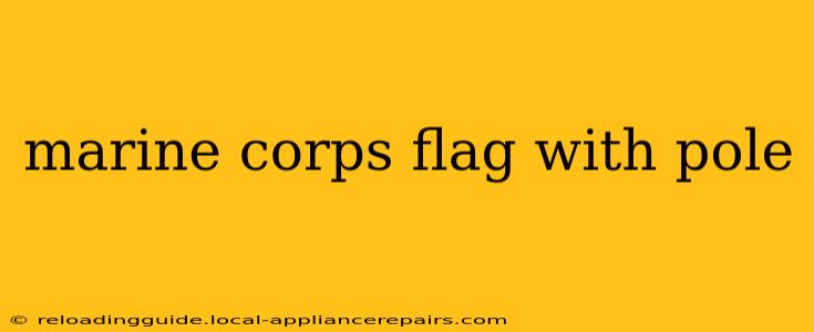 marine corps flag with pole