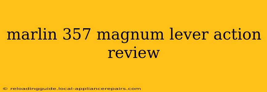 marlin 357 magnum lever action review