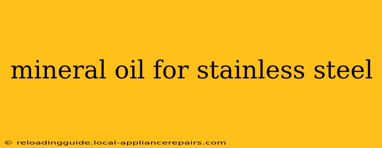 mineral oil for stainless steel