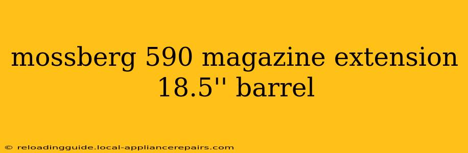 mossberg 590 magazine extension 18.5'' barrel