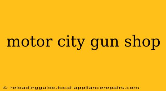 motor city gun shop