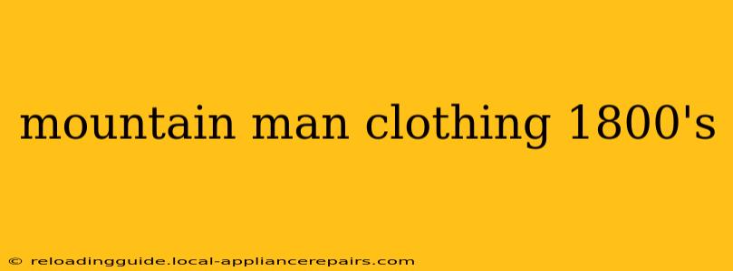 mountain man clothing 1800's