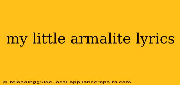 my little armalite lyrics