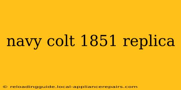 navy colt 1851 replica