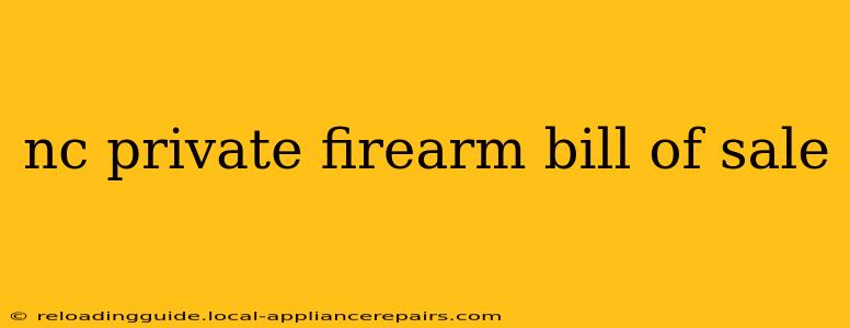 nc private firearm bill of sale