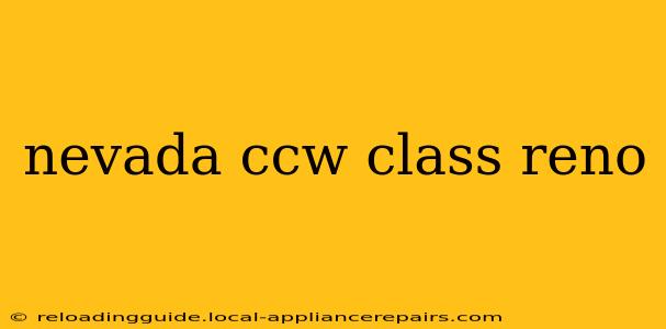 nevada ccw class reno