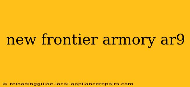 new frontier armory ar9