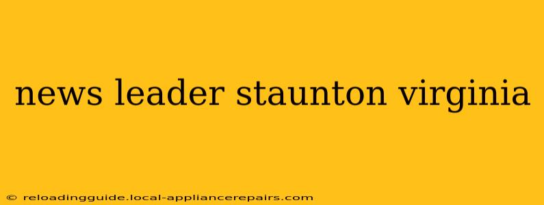 news leader staunton virginia