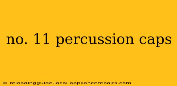 no. 11 percussion caps