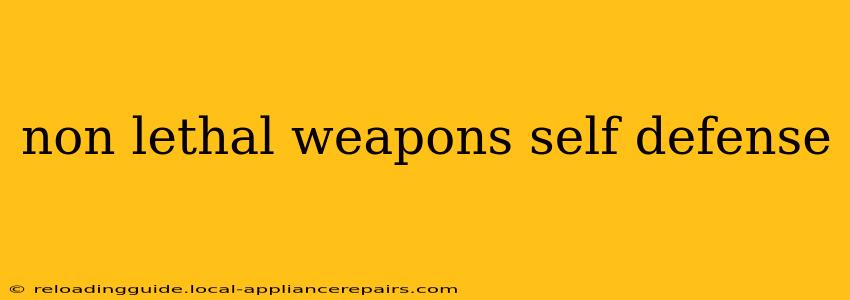 non lethal weapons self defense