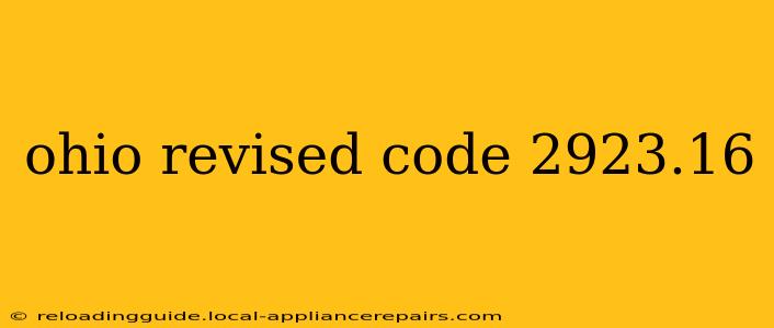 ohio revised code 2923.16