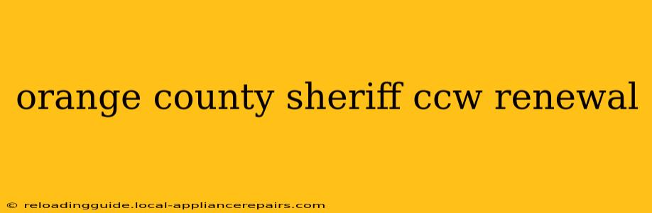 orange county sheriff ccw renewal