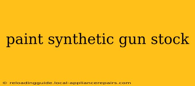 paint synthetic gun stock