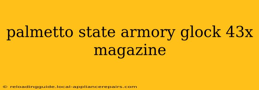 palmetto state armory glock 43x magazine