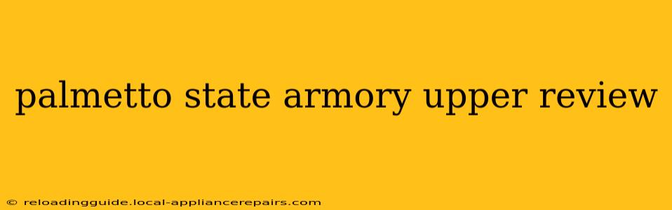 palmetto state armory upper review