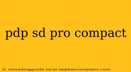 pdp sd pro compact