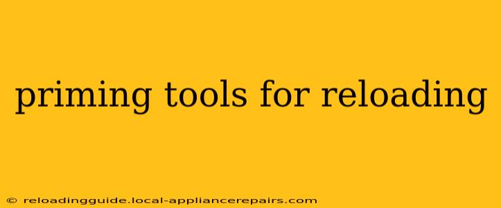 priming tools for reloading