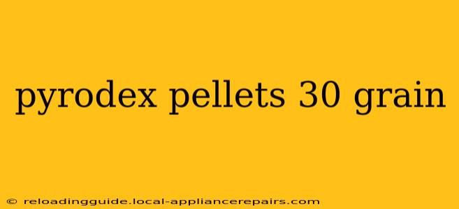 pyrodex pellets 30 grain