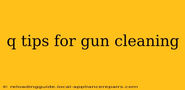 q tips for gun cleaning