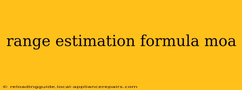 range estimation formula moa