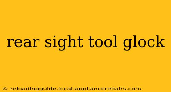 rear sight tool glock