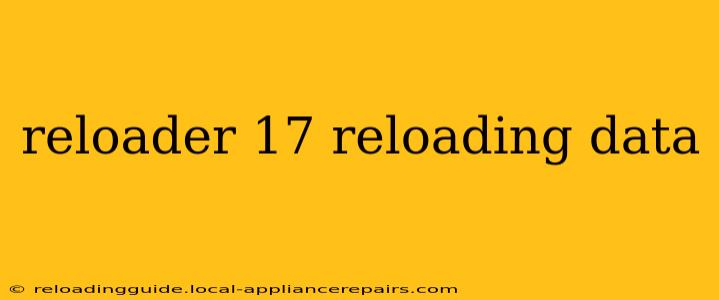 reloader 17 reloading data