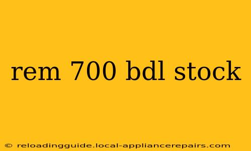 rem 700 bdl stock