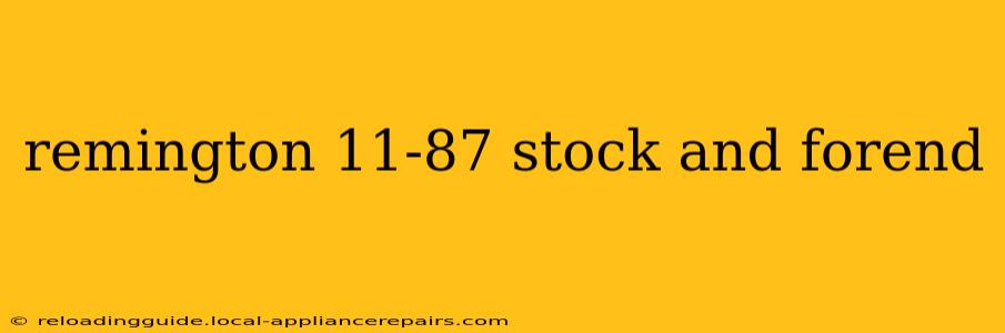 remington 11-87 stock and forend