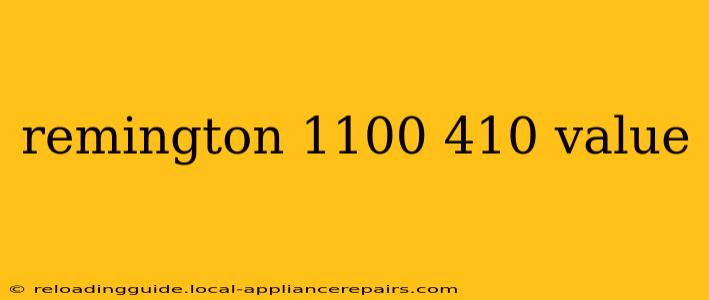 remington 1100 410 value