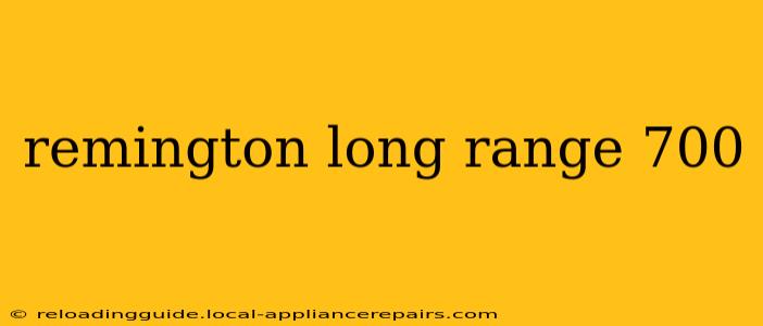 remington long range 700