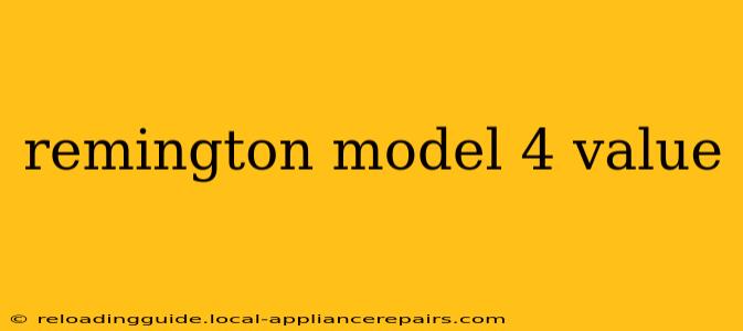 remington model 4 value