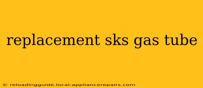 replacement sks gas tube