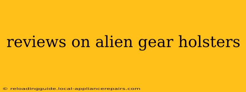 reviews on alien gear holsters