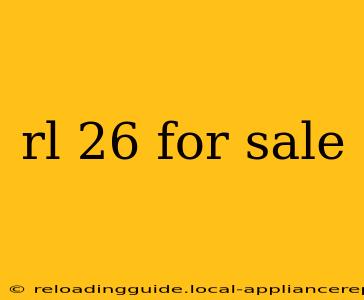 rl 26 for sale