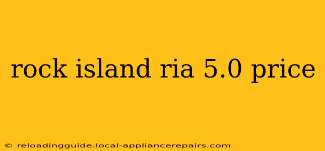 rock island ria 5.0 price