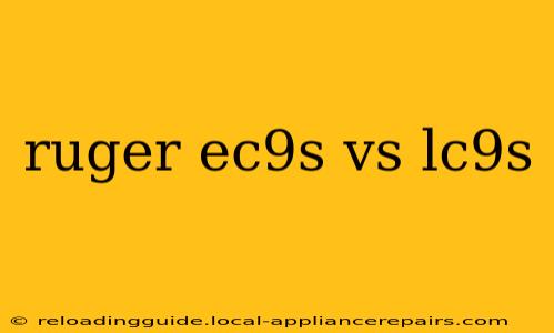 ruger ec9s vs lc9s