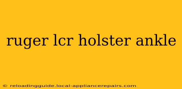 ruger lcr holster ankle