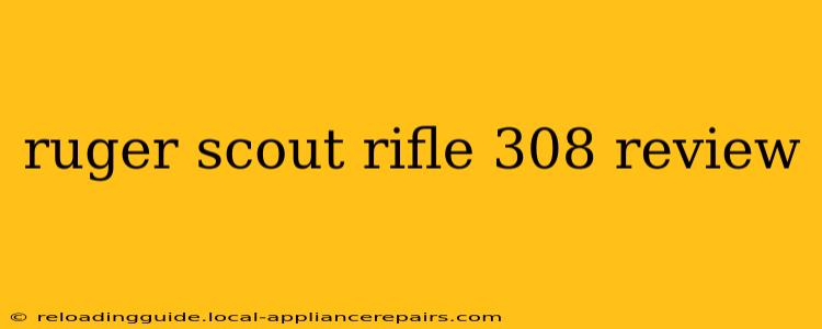 ruger scout rifle 308 review