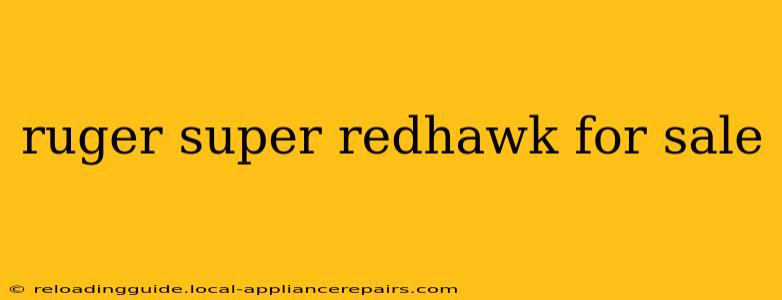 ruger super redhawk for sale