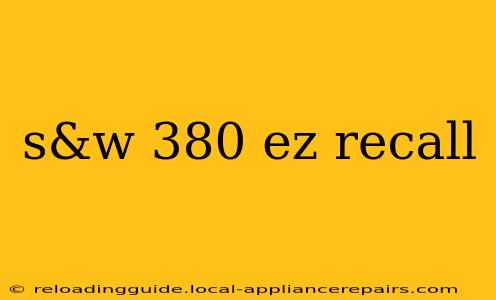 s&w 380 ez recall