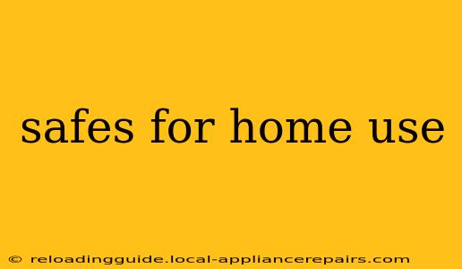 safes for home use