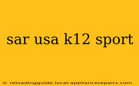 sar usa k12 sport