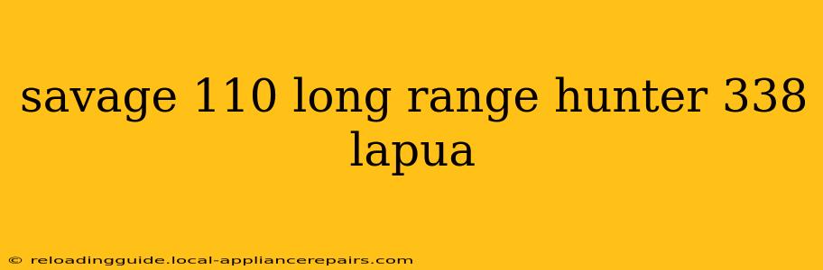 savage 110 long range hunter 338 lapua