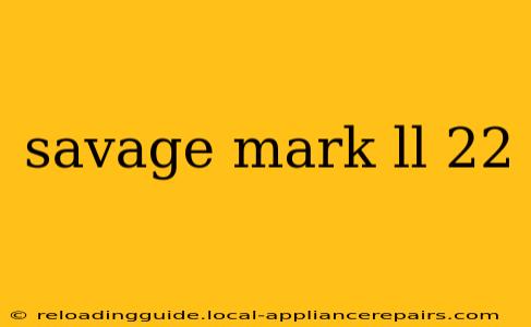 savage mark ll 22