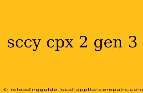 sccy cpx 2 gen 3