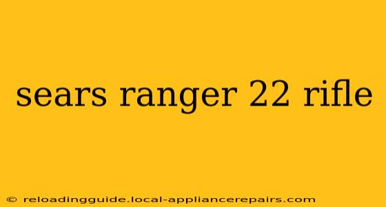 sears ranger 22 rifle