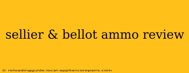 sellier & bellot ammo review