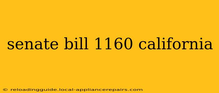 senate bill 1160 california