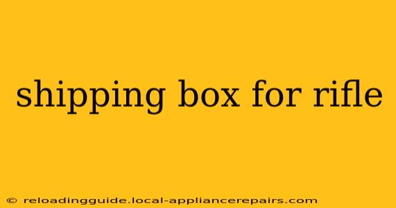 shipping box for rifle