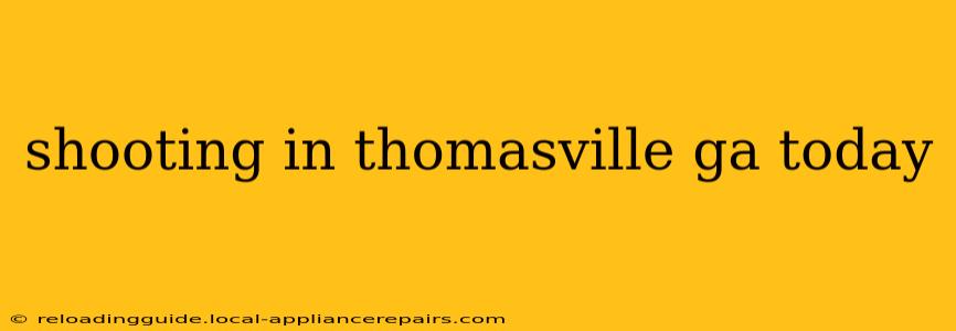 shooting in thomasville ga today